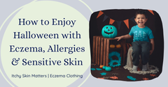 How to Enjoy Halloween with Eczema, Allergies & Sensitive Skin