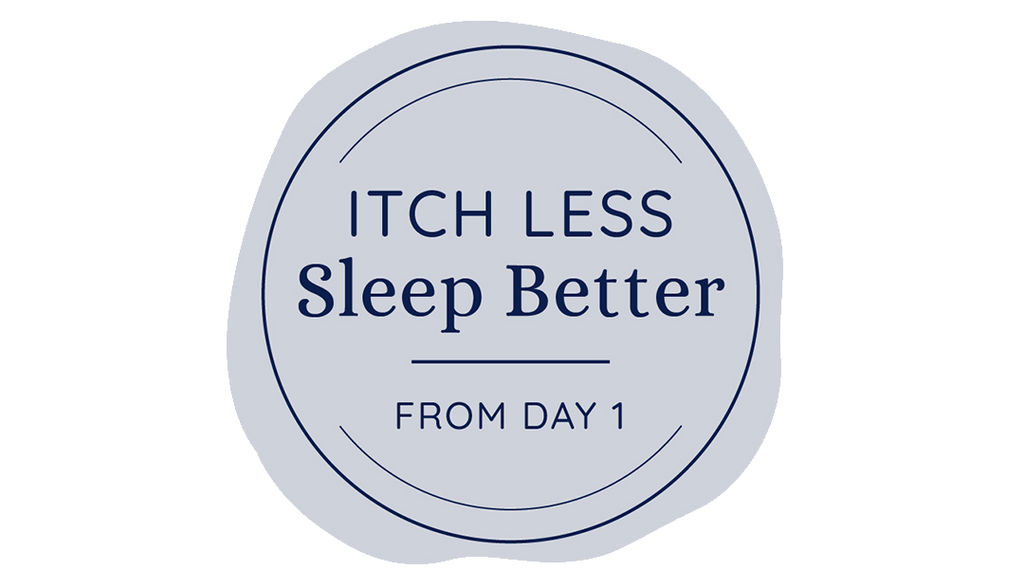 Itch Less - Sleep Better From Day One